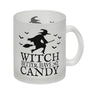 Witch better have my candy Kaffeebecher mit Hexe