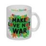 Make love not war Blumenmotiv Kaffeebecher