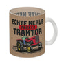 Echte Kerle fahren Traktor Kaffeebecher in braun