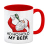 Ho Ho hold my beer Kaffeebecher mit Weihnachtsmann Motiv