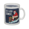 Sei lieb sonst… frecher Weihnachtsmann Kaffeebecher