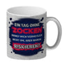 Ein Tag ohne zocken… Kaffeebecher