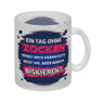 Ein Tag ohne zocken… Kaffeebecher