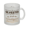 Ob Silvester oder nicht du bist der Knaller Kaffeebecher