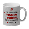 So sieht mein Traummann aus wenn er Kaffee trinkt Kaffeebecher