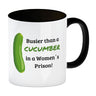 Busier than a cucumber in a women´s prison! Gurke Kaffeebecher Knast Kaffeetasse Spaß alleine