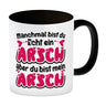 Manchmal bist du echt ein Arsch Kaffeebecher mit Spruch zum Valentinstag