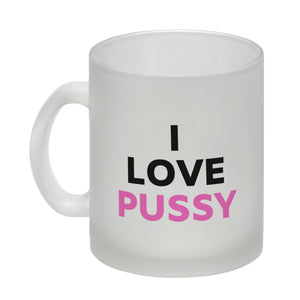 I Love Pussy Kaffeebecher