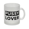 Pussy Lover Kaffeebecher