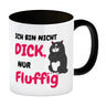 Katzen Kaffeebecher mit Spruch Ich bin nicht dick, nur fluffig