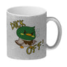 Enten Kaffeebecher mit Spruch DUCK OFF!