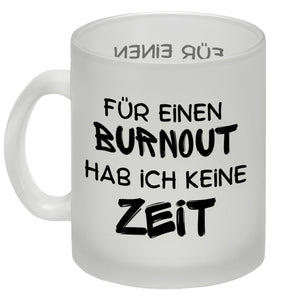 Büro Kaffeebecher mit Spruch Für einen Burnout keine Zeit in bunt