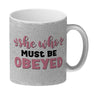 She who must be obeyed Kaffeebecher mit Spruch