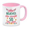 Motivation Kaffeebecher mit Spruch She believed she could so she did