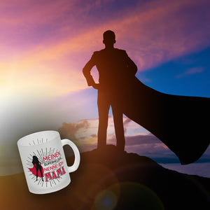 Superheldin Kaffeebecher : Meinen Superhelden nenne ich Mama