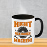 Nicht Quatschen. Machen! Kaffeebecher für Heimwerker