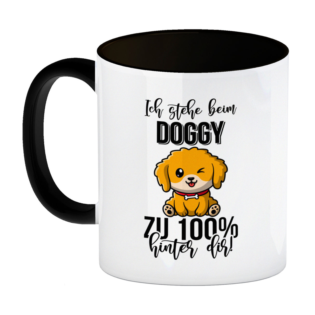 Doggy Style Kaffeebecher Ich stehe beim Doggy zu 100 % hinter dir