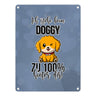 Doggy Style Metallschild in 15x20 cm in Pink Ich stehe beim Doggy zu 100 % hinter dir