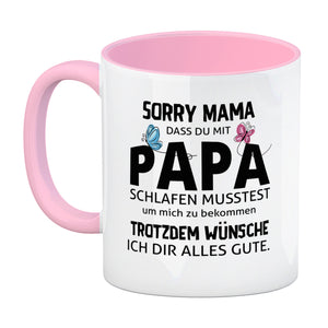 Sorry Mama Kaffeebecher mit Spruch zum Muttertag