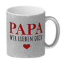 Papa wir lieben dich Kaffeebecher mit Herz