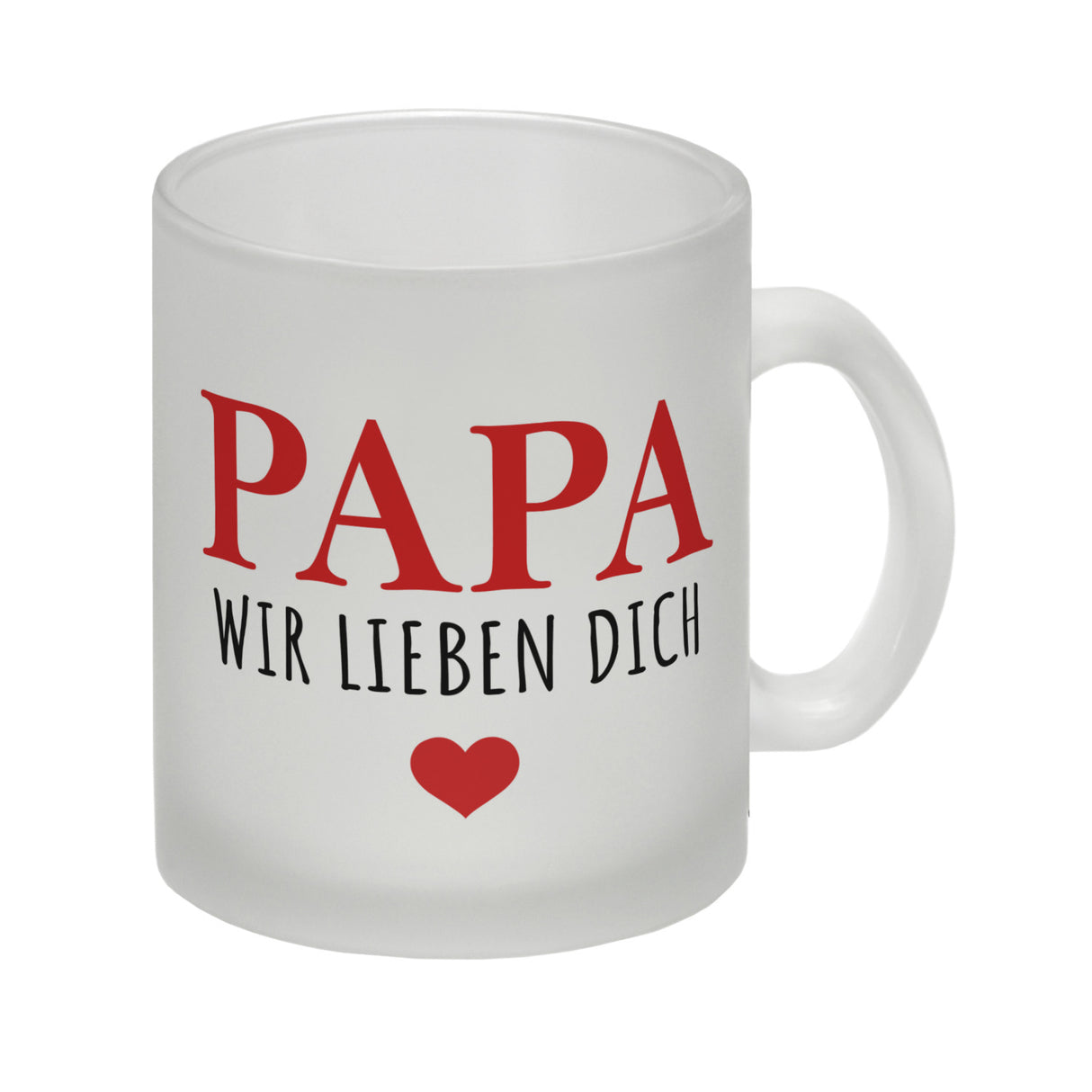 Papa wir lieben dich Kaffeebecher mit Herz