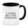 Denglisch Kaffeebecher mit Spruch - I think my pig whistles