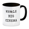 Denglisch Kaffeebecher - Whole big cinema