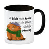 Freches Monster in orange Kaffeebecher mit lustigem Spruch