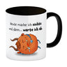 Freches Monster in orange Kaffeebecher mit lustigem Spruch