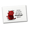 Freches Monster in dunkelrot Souvenir Souvenir Magnet mit lustigem Spruch