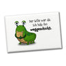 Freches Monster in dunkelrot Souvenir Souvenir Magnet mit lustigem Spruch