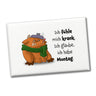 Freches Monster in hellblau Souvenir Souvenir Magnet mit lustigem Spruch