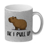 Ok I pull up normales Capybara Meme Kaffeebecher