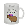 Do you like my Capy? Capybara Kaffeebecher