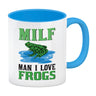 MILF Frosch Kaffeebecher mit Spruch Man i love Frogs