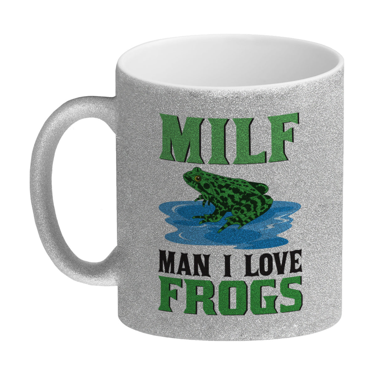 MILF Frosch Kaffeebecher mit Spruch Man i love Frogs