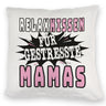 Relax Kissen für gestresste Mamas zum Muttertag