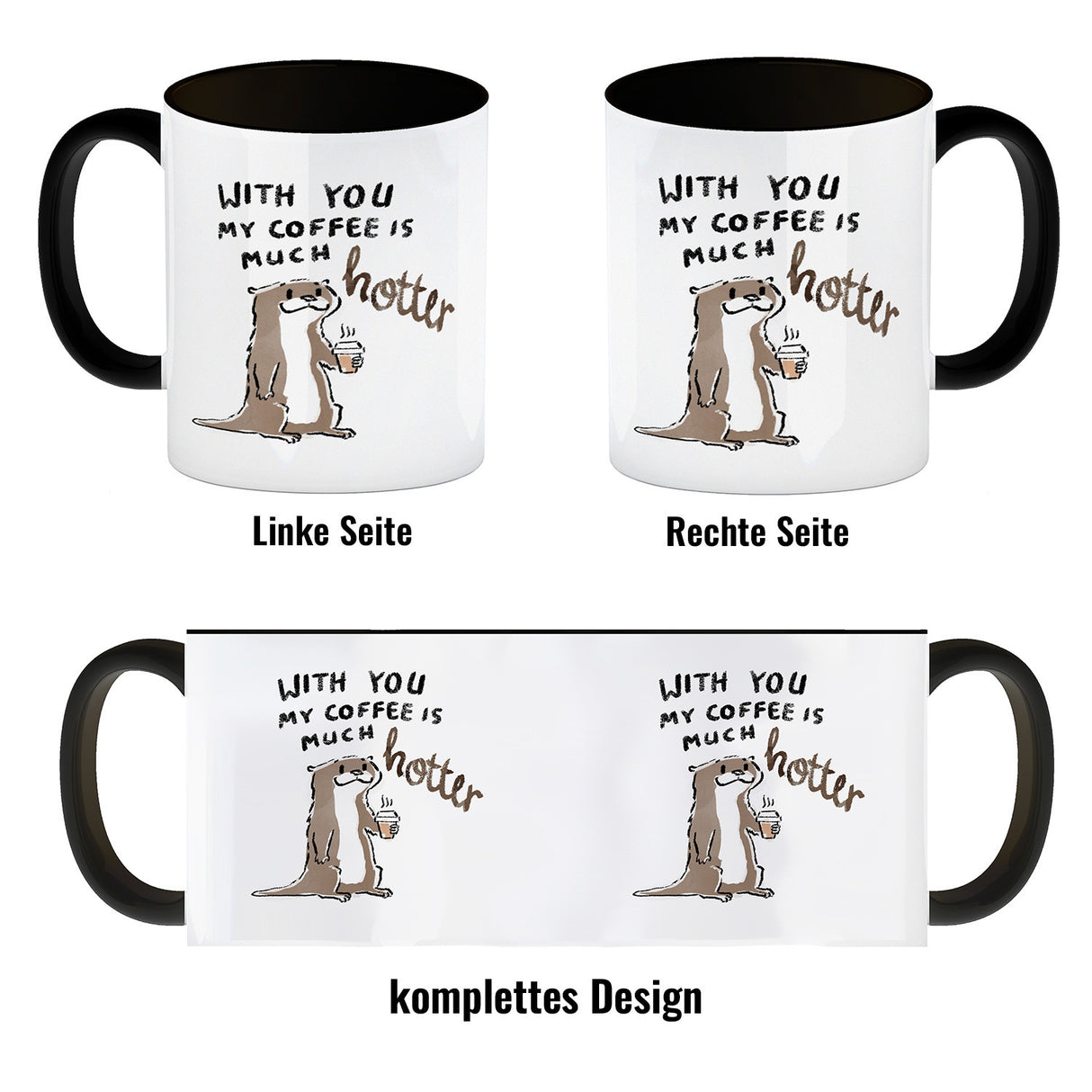 Otter Kaffeebecher mit Spruch With you my coffee is much hotter
