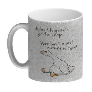 Gilbert die Gans Kaffeebecher mit Spruch Jeden Morgen die gleiche Frage