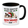 Grimmige Katze Kaffeebecher mit Spruch nur für die Geschenke hier