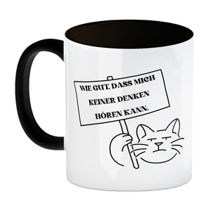 Grummelige Katze Kaffeebecher mit Spruch gut dass mich keiner denken hören kann