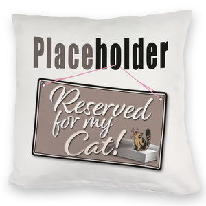 Reserved for my Cat! Placeholder Kissen für die Katze