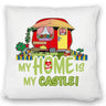 Wohnwagen Kissen mit Spruch My Home is my castle! I love camping