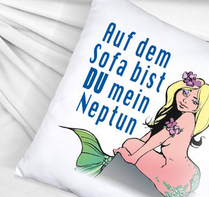 Meerjungfrau Kissen mit Spruch Auf dem Sofa bist du mein Neptun