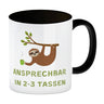 Faultier mit Kaffee Kaffeebecher mit Spruch Ansprechbar in 2-3 Tassen