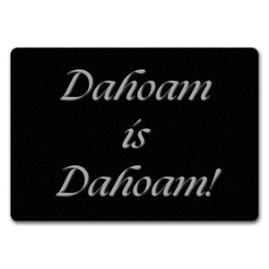 Dahoam is Dahoam Fußmatte in 35x50 cm mit Spruch