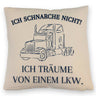 LKW Kissen mit Spruch Ich schnarche nicht