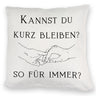 Für immer Kissen mit Spruch