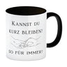 Für immer Kaffeebecher mit Spruch