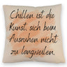 Chillen Kissen mit Spruch